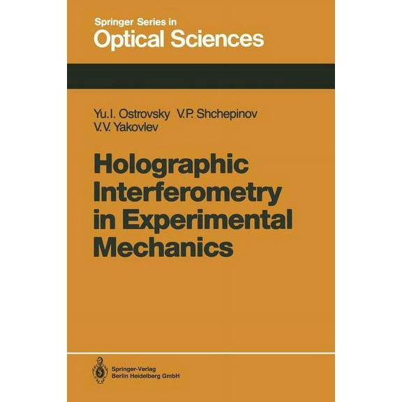 Springer Optical Sciences Holographic Interferometry in Experimental Mechanics, Book 60, (Paperback)