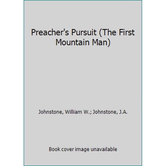 An Ungraded Preacher's Pursuit (The First Mountain Man) (Paperback) 0786020040