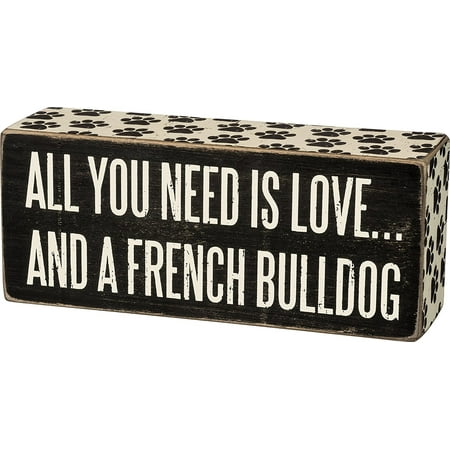 Primitive Decor Clearance Primitives Kathy Box Sign - All You Need Is Love and a French Bulldog, Made from Wood By Primitives By Kathy ()
