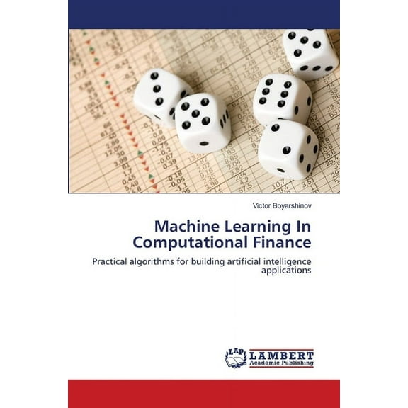 Machine Learning In Computational Finance (Paperback)