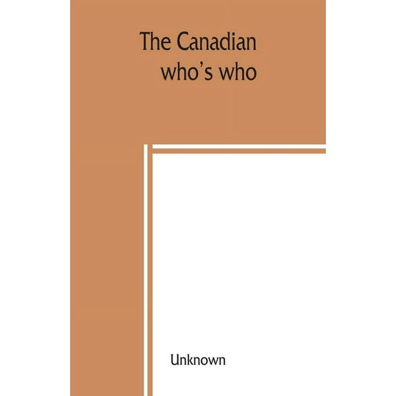The Canadian who's who (Paperback)