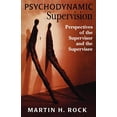 thumbnail image 1 of Psychodynamic Supervision: Perspectives for the Supervisor and the Supervisee, 1 of 3