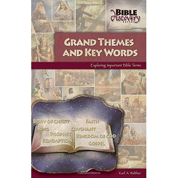 Pre-Owned Grand Themes and Key Words: Exploring Important Bible Terms (Bible Discovery series), 9780810023727, 0810023725, Paperback, First Edition edition