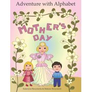 Adventure with Alphabet: Mother's Day, (Paperback)