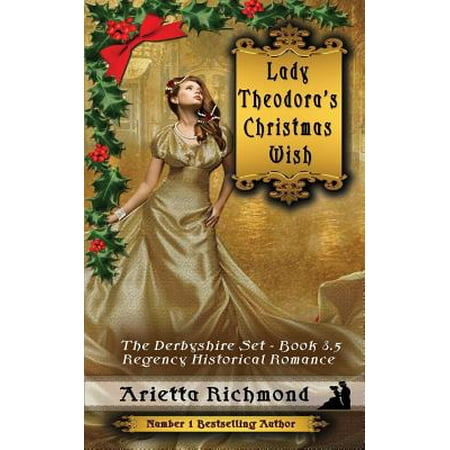 Lady Theodora's Christmas Wish : Regency Historical