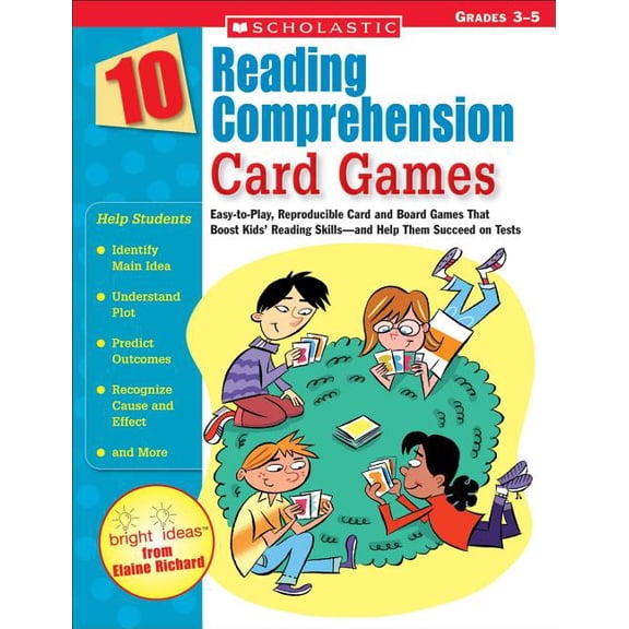 10 Reading Comprehension Card Games: Easy-To-Play, Reproducible Card and Board Games That Boost Kids' Reading Skills--An, (Paperback)
