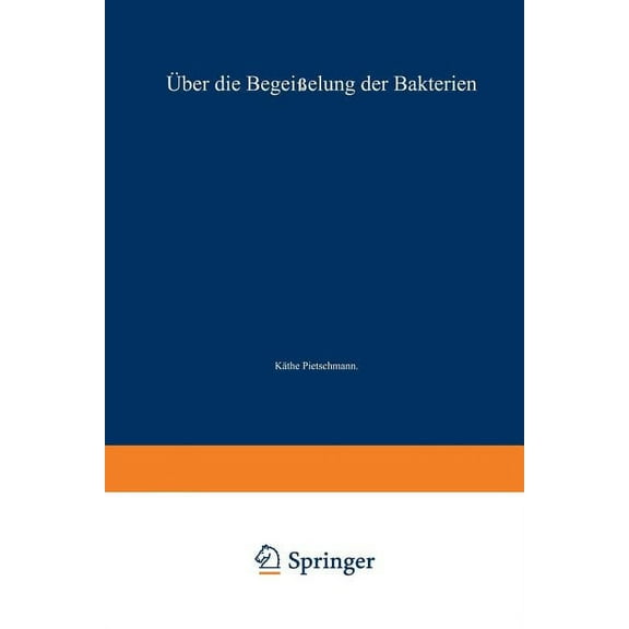 Ãber Die BegeiÃelung Der Bakterien, (Paperback)