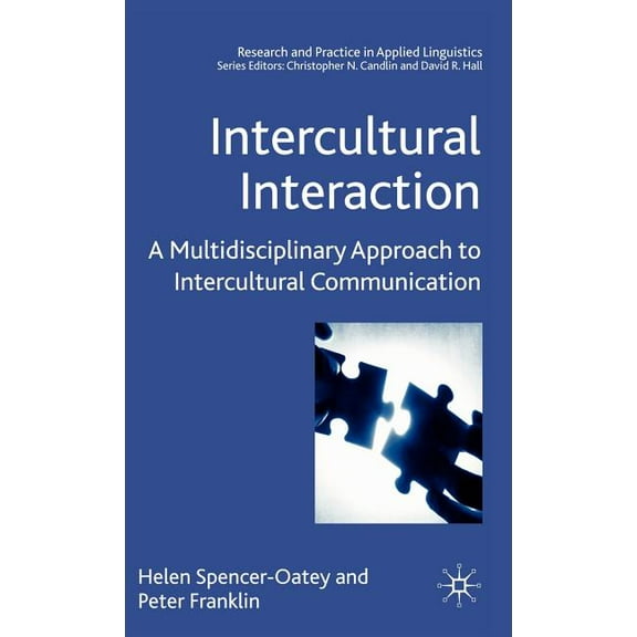 Research and Practice in Applied Linguis Intercultural Interaction: A Multidisciplinary Approach to Intercultural Communication, (Hardcover)