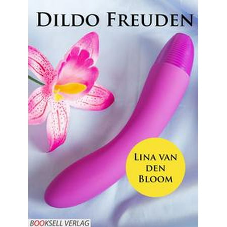 Dildo Freuden - eBook (Best Dildo To Use)