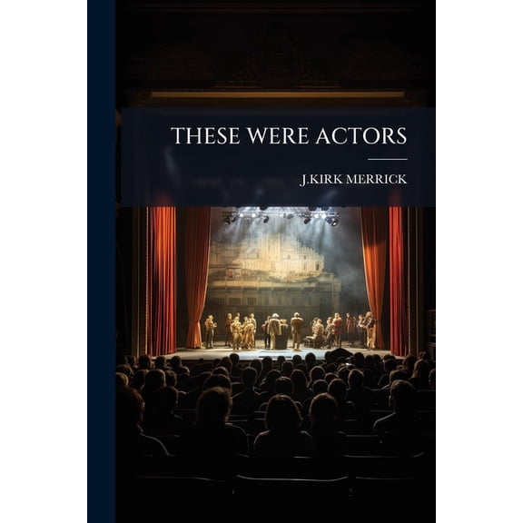 These Were Actors (Paperback)