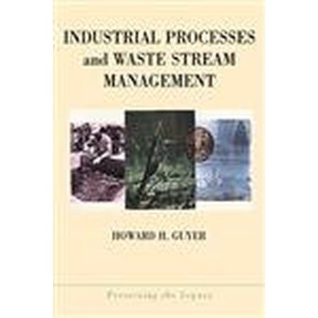 Pre-Owned Preserving the Legacy: Industrial Processes and Waste Stream Management (Series #4) (Paperback)