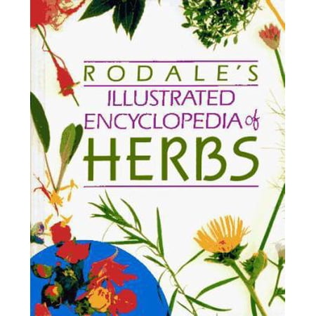 Rodale's Illustrated Encyclopedia of Herbs (Hardcover)
