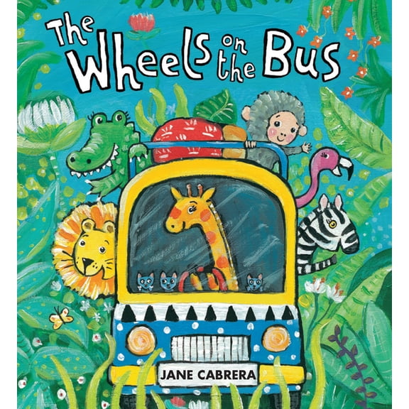 Jane Cabrera's Story Time The Wheels on the Bus, (Board Book)