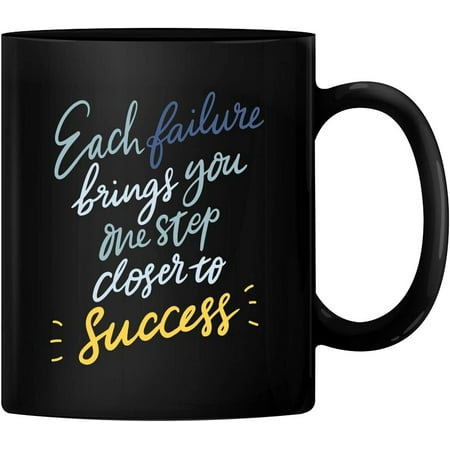 

PrintValue Each Failure Brings You One Step Closer to Success Gift Coffee Mug Tea Cup 350 ml (Black)