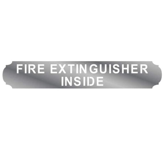 RoadWorks – Stainless Steel “Fire Extinguisher Inside” Sign – 10879