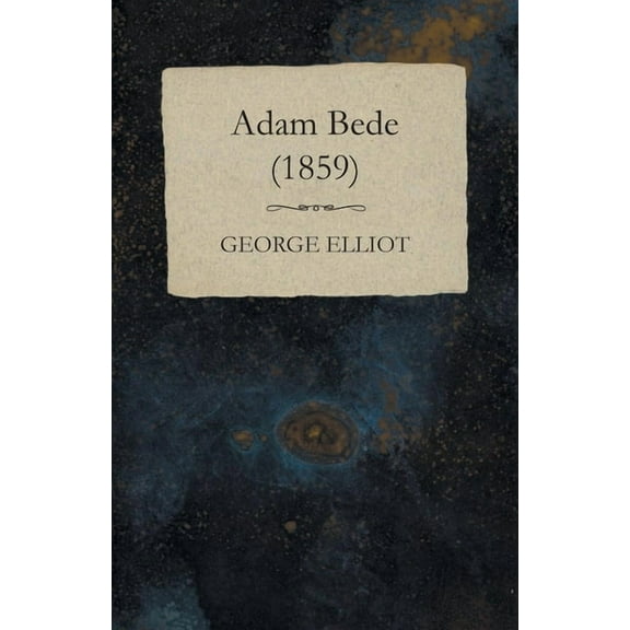 Adam Bede - (1859), (Paperback)