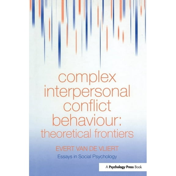 Essays in Social Psychology Complex Interpersonal Conflict Behaviour: Theoretical Frontiers, (Hardcover)