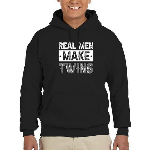 Real Men Make Twins Cool Quote Hoodie Men -GoatDeals Designs, Male x-Large