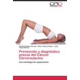 thumbnail image 1 of Prevenci N y Diagno Stico Precoz del C Ncer C Rvicouterino, 1 of 2