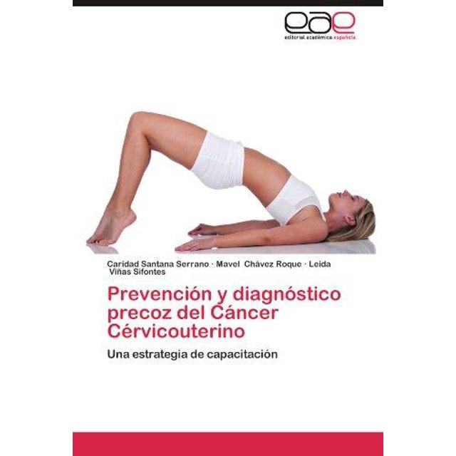 Prevenci N y Diagno Stico Precoz del C Ncer C Rvicouterino
