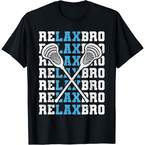Relax Bro Funny Lacrosse Player Lax Lovers Men Boys Lacrosse T-Shirt