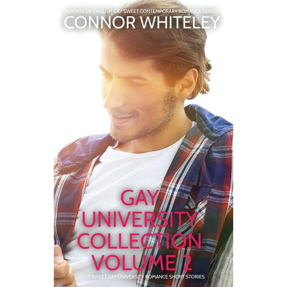 The English Gay Sweet Contemporary Roman Gay University Collection Volume 2: 5 Sweet Gay University Romance Short Stories, (Paperback)
