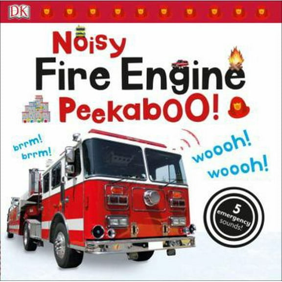 Pre-Owned Noisy Fire Engine Peekaboo!: 5 Emergency Sounds! (Unknown) 1465454225 9781465454225
