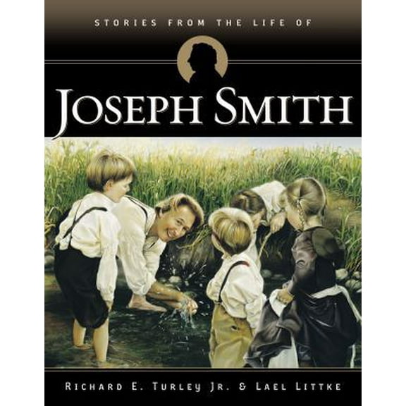 Pre-Owned Stories from the Life of Joseph Smith (Hardcover) 1570089159 9781570089152
