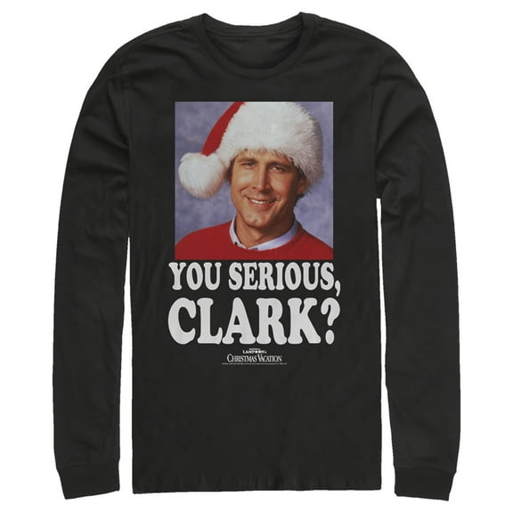 Men's National Lampoon's Christmas Vacation You Serious, Clark  Long Sleeve Shirt Black X Large