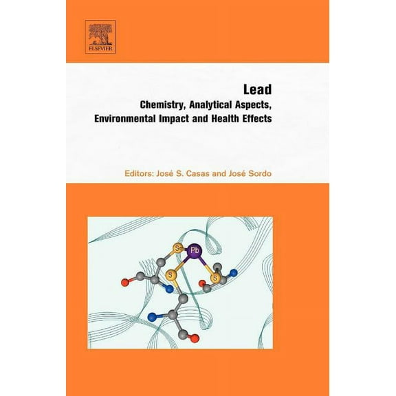 Lead: Chemistry, Analytical Aspects, Environmental Impact and Health Effects, (Hardcover)