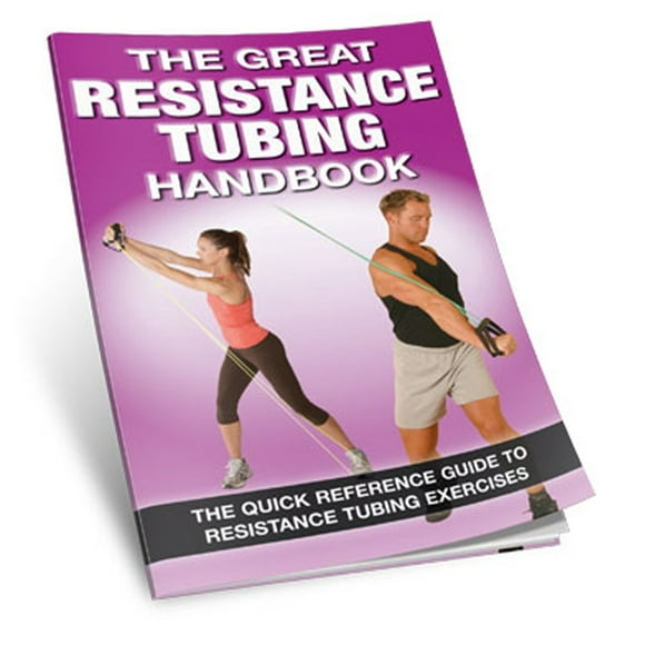 Productive Fitness The Great Resistance Tubing Handbook Exercise Reference Guide