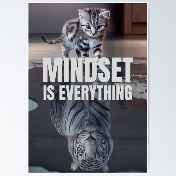 Mindset Is Everything' Life & Cat Motivation Poster- Unframed Poster | Wall Art | Perfect For Home Decor & Gifts, 8x12