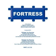 Fortress : A Two-Volume Beginner's Guide to Lawful Avoidance of and Protection from State and Federal Income Taxation (Paperback)