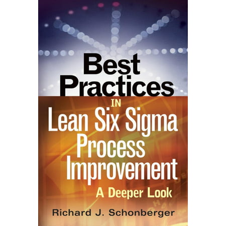 Best Practices in Lean Six Sigma Process Improvement -