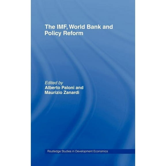 Routledge Studies in Development Economi The Imf, World Bank and Policy Reform, Book 48, (Hardcover)