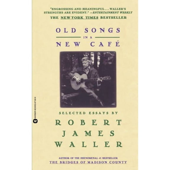 Old Songs in a New Cafe: Selected Essays, (Paperback)