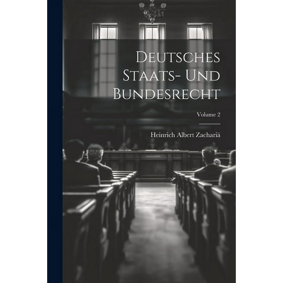 Deutsches Staats- Und Bundesrecht; Volume 2 (Paperback)