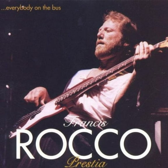 Francis "Rocco" Prestia - Everybody on the Bus - R&B / Soul - CD