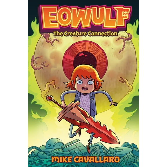 Eowulf Eowulf: The Creature Connection, Book 2, (Hardcover)
