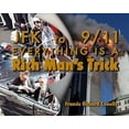 thumbnail image 2 of JFK to 911 Everything Is A Rich Man's Trick, 2 of 2