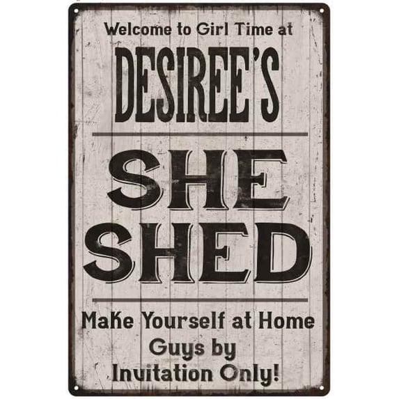 DESIREE'S She Shed signGift Lady Cave Gift 8x12 Metal Sign 108120082428