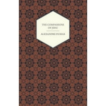 The Works of Alexandre Dumas - The Companions of Jehu, (Paperback)