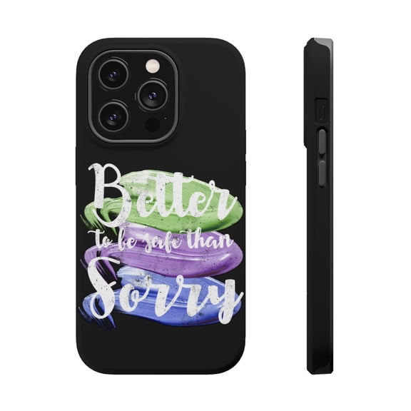 DistinctInk Tough Case for Apple iPhone 15 PRO (6.1" Screen), Compatible with MagSafe Charging - Better Safe Than Sorry