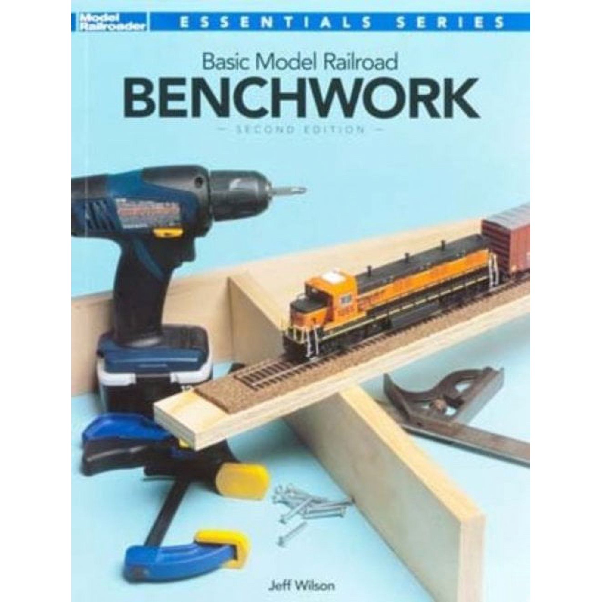 Basic Model Railroad Benchwork, 2nd Edition