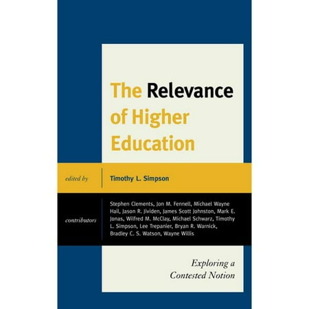 The Relevance of Higher Education: Exploring a Contested Notion