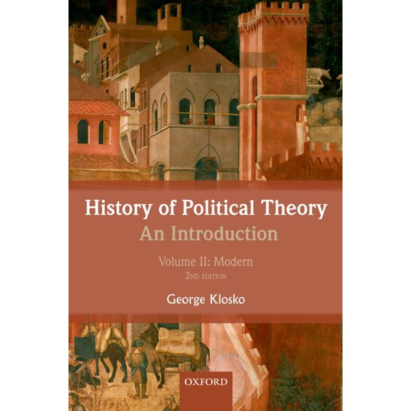 History of Political Theory, Volume II: An Introduction: Modern, (Paperback)