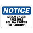 thumbnail image 1 of SignMission OS-NS-A-1218-L-18446 12 x 18 in. OSHA Notice Sign - Steam Under Pressure Follow Proper Precautions, 1 of 1