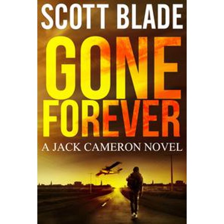 Gone Forever A Jack Cameron Novel Book 1 Ebook - 