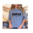 thumbnail image 4 of Super Mom Tired Tee: Funny  Comfy Motherhood T-Shirt - Perfect Gift for Moms!, 4 of 10