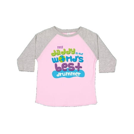 World's Best Drummer Daddy Toddler T-Shirt (Best Girl Drummer In The World)